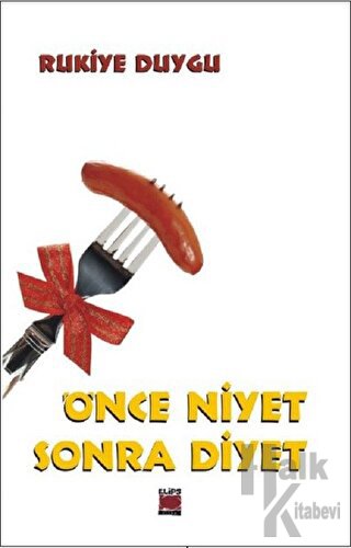 Önce Niyet Sonra Diyet