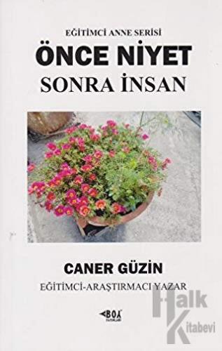 Önce Niyet Sonra İnsan