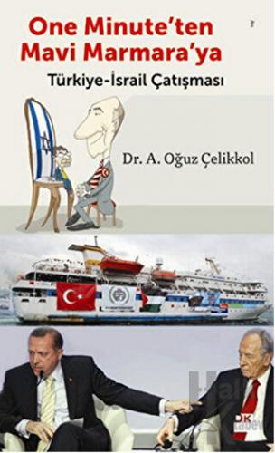 One Minute'ten Mavi Marmara'ya Türkiye-İsrail Çatışması - Halkkitabevi