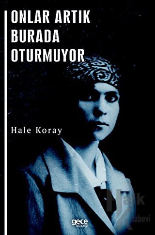 Onlar Artık Burada Oturmuyor - Halkkitabevi