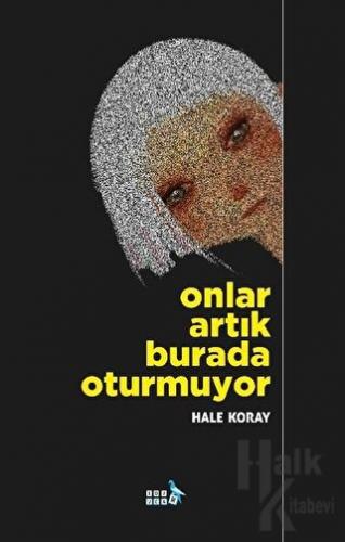 Onlar Artık Burada Oturmuyor - Halkkitabevi