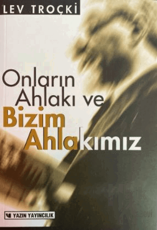 Onların Ahlakı ve Bizim Ahlakımız - Halkkitabevi