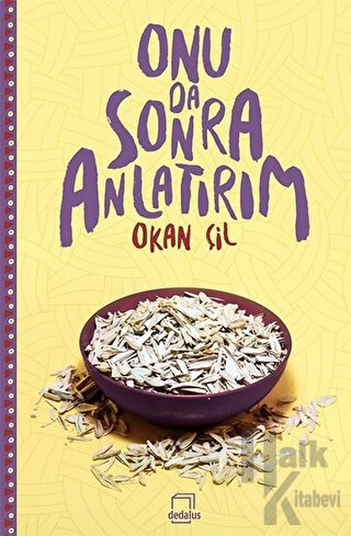 Onu Da Sonra Anlatırım