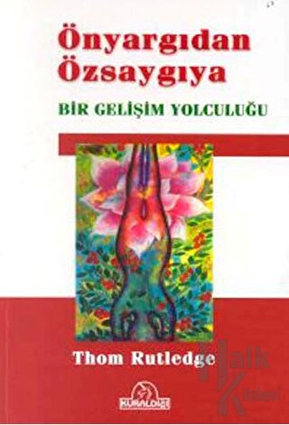 Önyargıdan Özsaygıya Bir Gelişim Yolculuğu