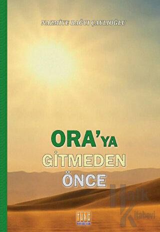 Ora'ya Gitmeden Önce