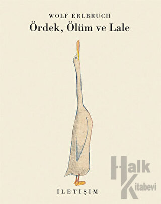 Ördek, Ölüm ve Lale