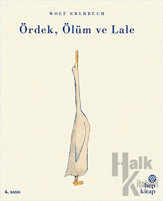 Ördek, Ölüm ve Lale