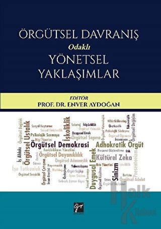 Örgütsel Davranış Odaklı Yönetsel Yaklaşımlar