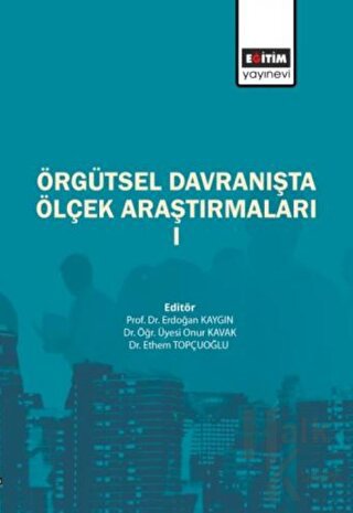 Örgütsel Davranışta Ölçek Araştırmaları