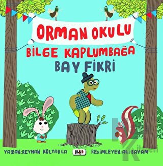 Orman Okulu Bilge Kaplumbağa Fikri