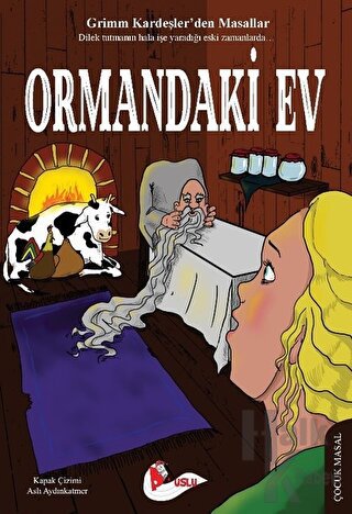 Ormandaki Ev