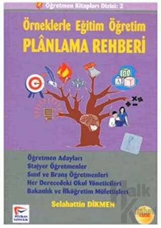 Örneklerle Eğitim Öğretim Planlama Rehberi