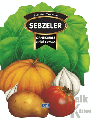 Örneklerle Şekilli Boyama – Sebzeler