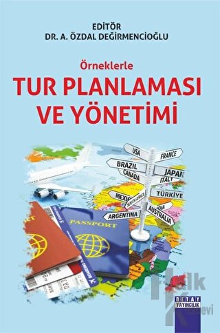 Örneklerle Tur Planlaması ve Yönetimi