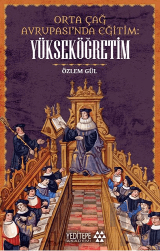 Orta çağ Avrupası’nda Eğitim Yükseköğretim - Halkkitabevi