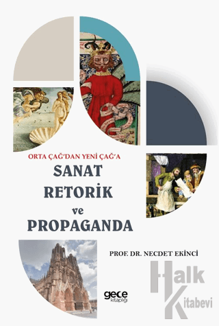 Orta Çağ’dan Yeni Çağ’a Sanat Retorik ve Propaganda - Halkkitabevi