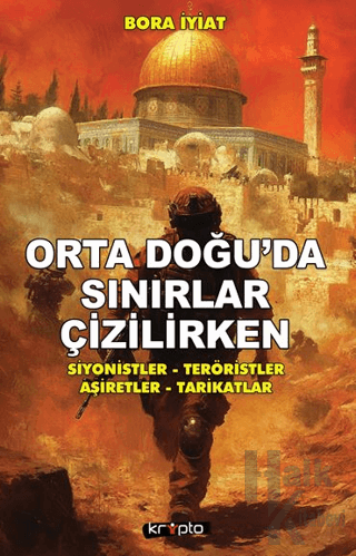 Orta Doğu’da Sınırlar Çizilirken - Halkkitabevi