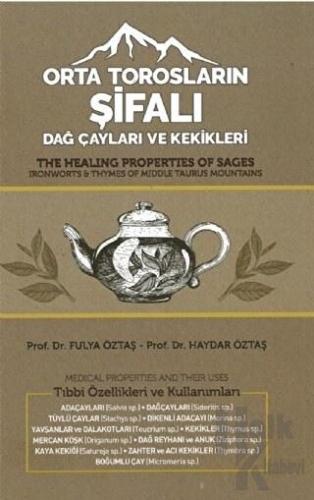 Orta Torosların Şifalı Dağ Çayları ve Kekikleri (Ciltli)