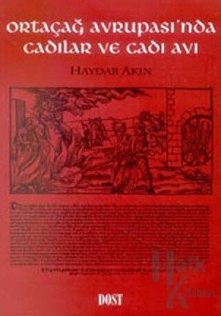 Ortaçağ Avrupası’nda Cadılar ve Cadı Avı