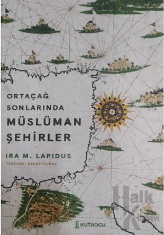 Ortaçağ Sonlarında Müslüman Şehirler - Halkkitabevi