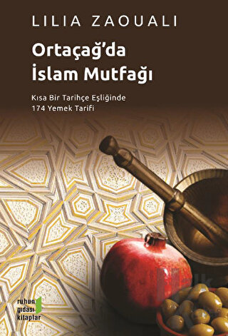 Ortaçağ'da İslam Mutfağı - Halkkitabevi