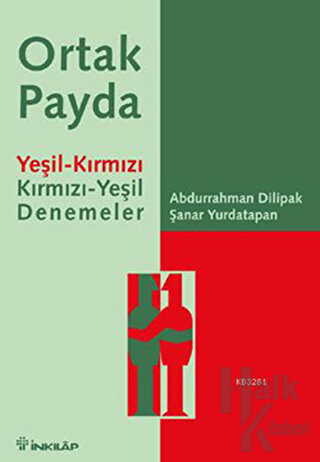 Ortak Payda Yeşil-Kırmızı Kırmızı-Yeşil Denemeler - Halkkitabevi