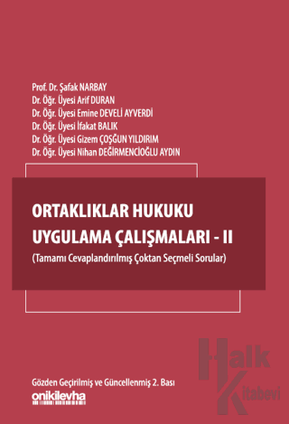 Ortaklıklar Hukuku Uygulama Çalışmaları - II - Halkkitabevi