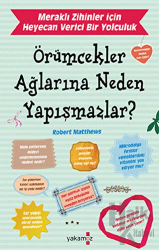 Örümcekler Ağlarına Neden Yapışmazlar?