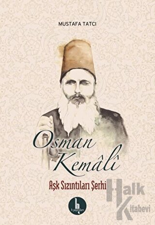 Osman Kemali Aşk Sızıntıları Şerhi