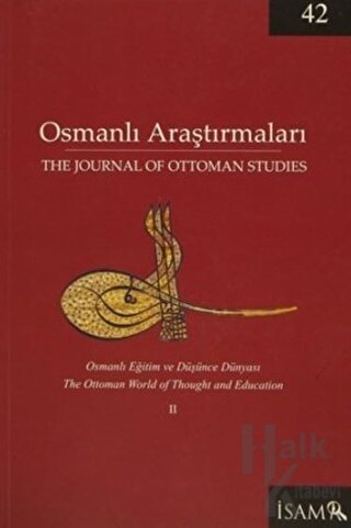 Osmanlı Araştırmaları - The Journal Of Ottoman Studies Sayı: 42 / 2013