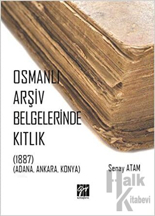 Osmanlı Arşiv Belgelerinde Kıtlık