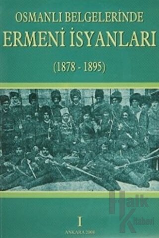 Osmanlı Belgelerinde Ermeni İsyanları 1 (1878-1895)