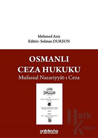 Osmanlı Ceza Hukuku Mufassal Nazariyyat-ı Ceza - Halkkitabevi