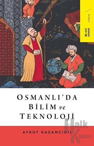 Osmanlı’da Bilim ve Teknoloji