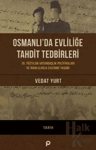 Osmanlı’da Evliliğe Tahdit - Halkkitabevi