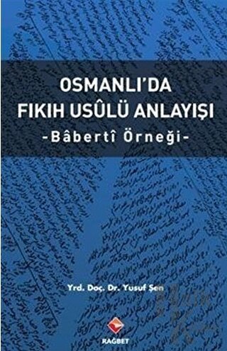 Osmanlı’da Fıkıh Usalü Anlayışı