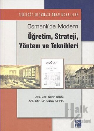 Osmanlı’da Modern Öğretim, Strateji, Yöntem ve Teknikleri