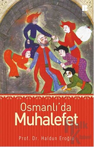 Osmanlı’da Muhalefet