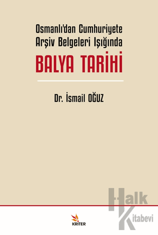 Osmanlı’dan Cumhuriyete Arşiv Belgeleri Işığında Balya Tarihi - Halkki