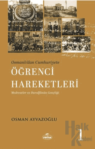 Osmanlı’dan Cumhuriyete Öğrenci Hareketleri 1 - Halkkitabevi