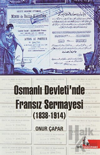 Osmanlı Devleti'nde Fransız Sermayesi (1838-1914)