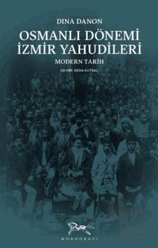 Osmanlı Dönemi İzmir Yahudileri - Halkkitabevi