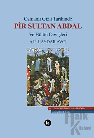 Osmanlı Gizli Tarihinde Pir Sultan Abdal ve Bütün Deyişleri