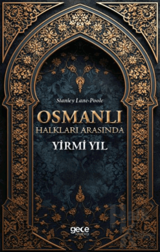 Osmanlı Halkları Arasında Yirmi Yıl