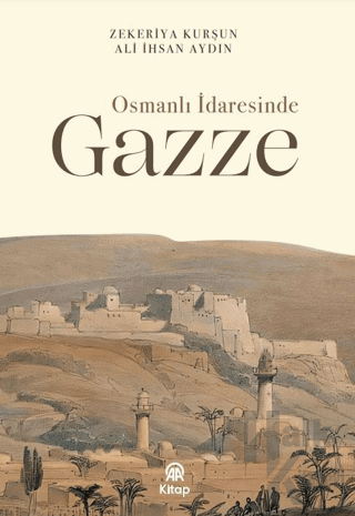 Osmanlı İdaresinde Gazze - Halkkitabevi