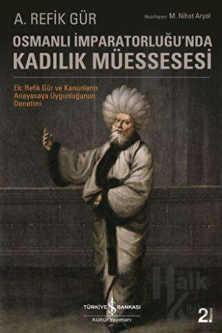 Osmanlı İmparatorluğu'nda Kadılık Müessesesi