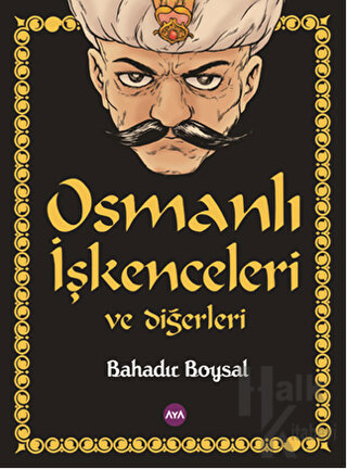 Osmanlı İşkenceleri ve Diğerleri - Halkkitabevi