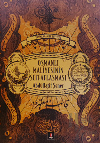 Osmanlı Maliyesinin Şeffaflaşması - Halkkitabevi