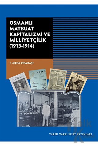 Osmanlı Matbuat Kapitalizmi ve Milliyetçilik (1913-1914)