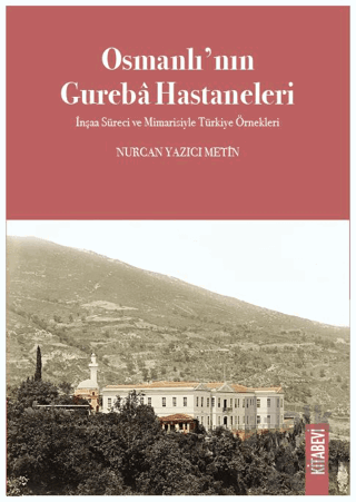 Osmanlı’nın Gureba Hastaneleri